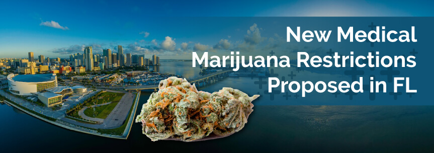 New Medical Marijuana Restrictions Proposed in FL