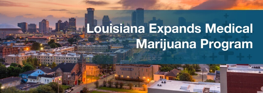 Louisiana Expands Medical Marijuana Program