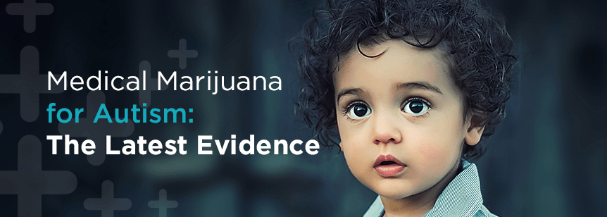 Medical Marijuana for Autism: The Latest Evidence