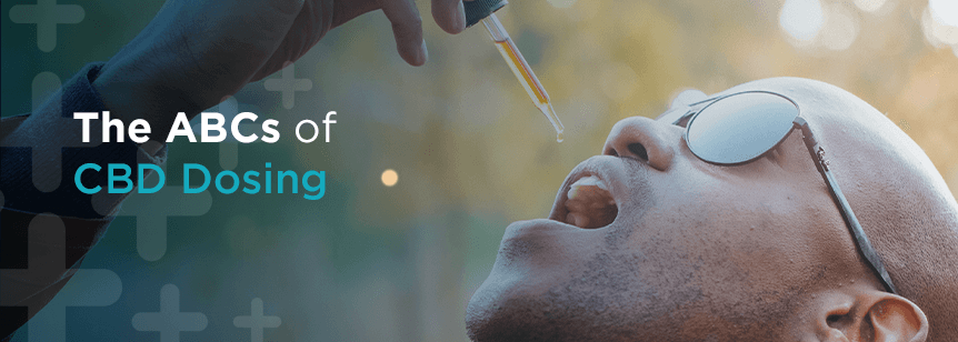 The ABCs of CBD Dosing