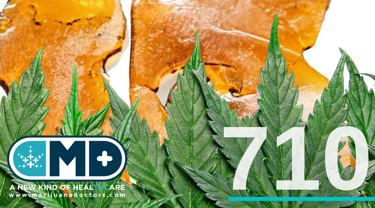 710 concentrates marijuana doctors